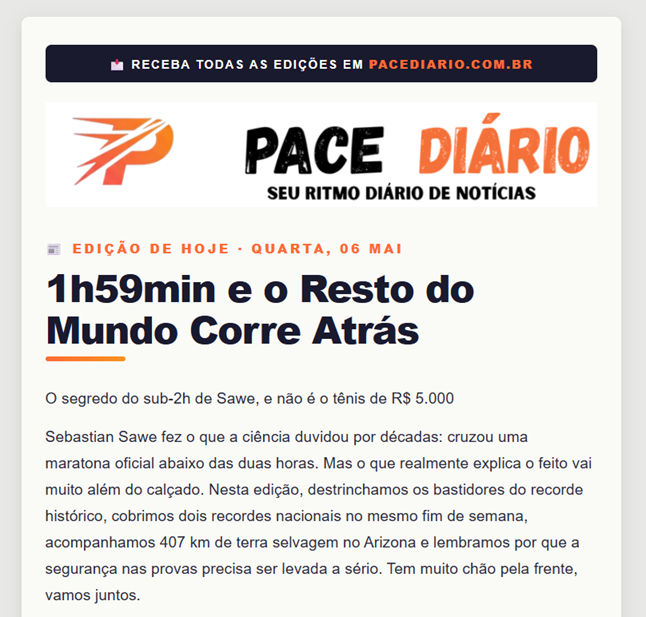 Edicao Pace Diário de quarta, 6 de maio: 1h59min e o Resto do Mundo Corre Atras — o segredo do sub-2h de Sawe